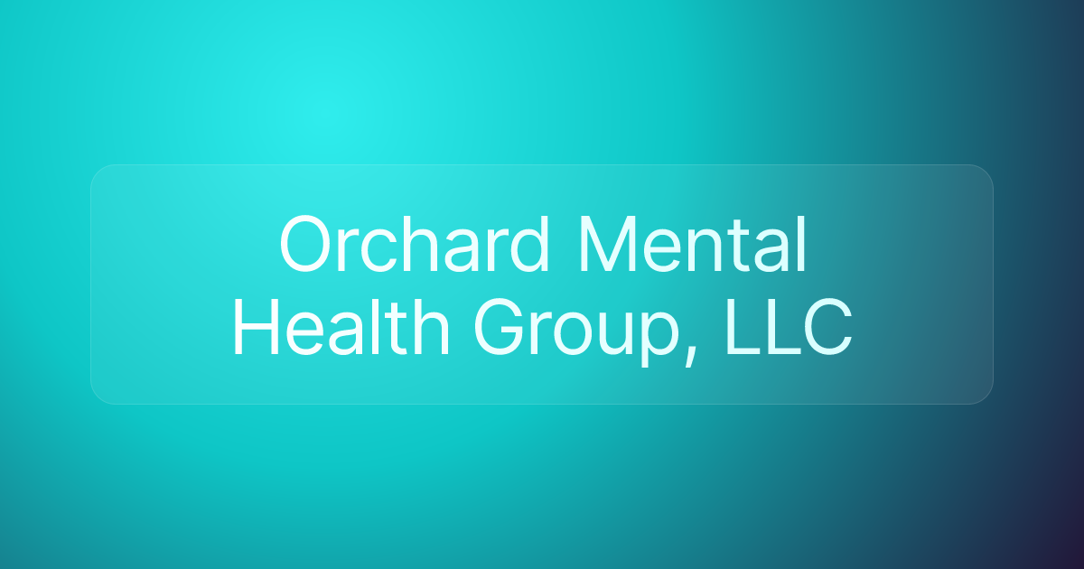 Orchard Mental Health Group, LLC