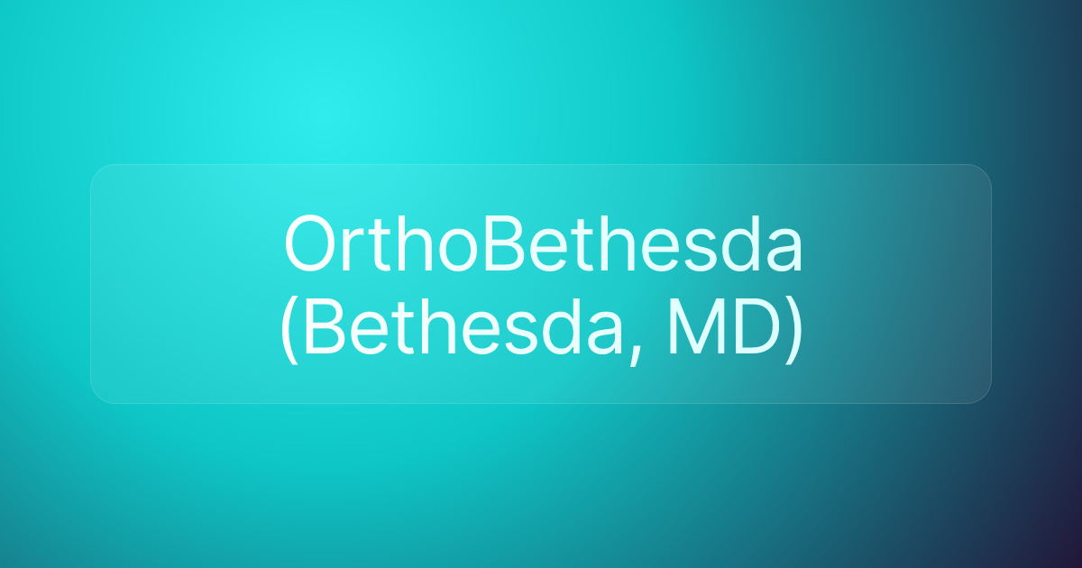 OrthoBethesda (Bethesda, MD)