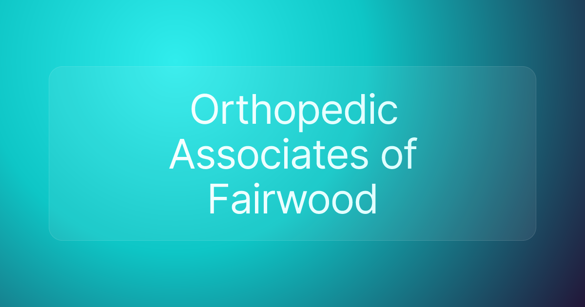 Orthopedic Associates of Fairwood