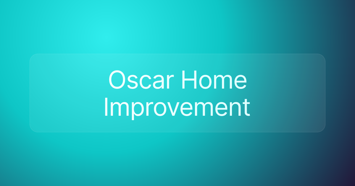 Oscar Home Improvement