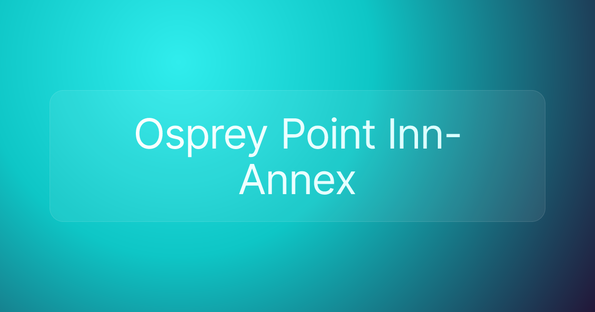Osprey Point Inn- Annex