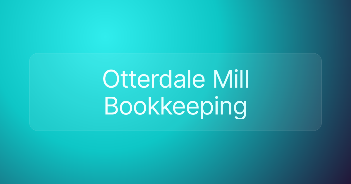 Otterdale Mill Bookkeeping