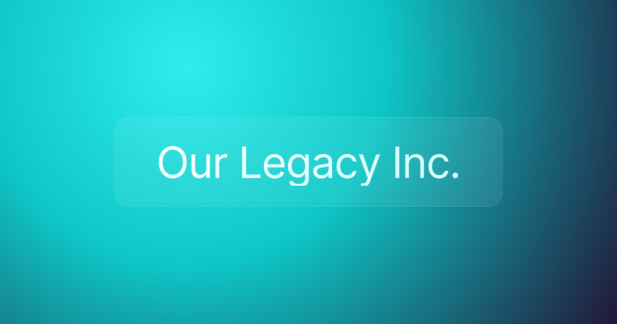 Our Legacy Inc.