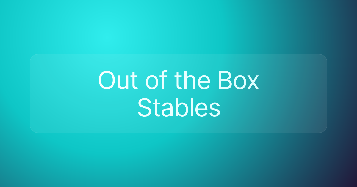 Out of the Box Stables
