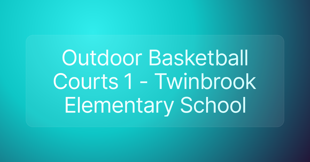 Outdoor Basketball Courts 1 - Twinbrook Elementary School