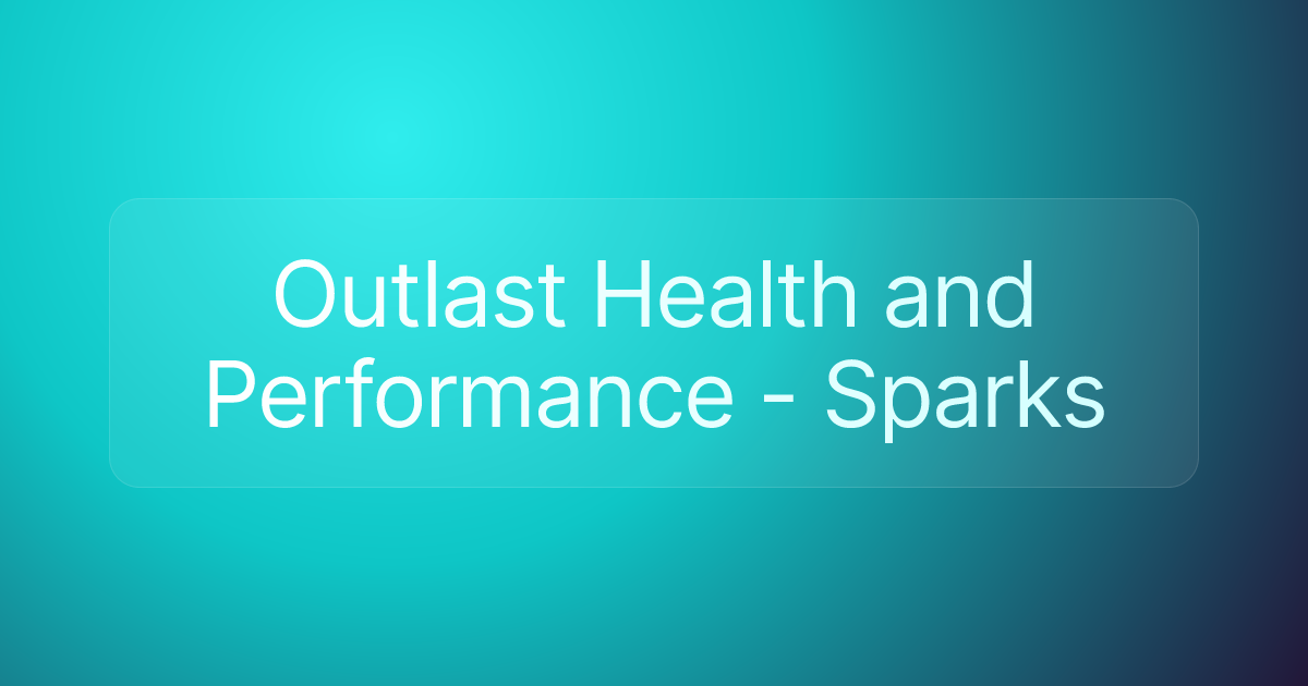 Outlast Health and Performance - Sparks