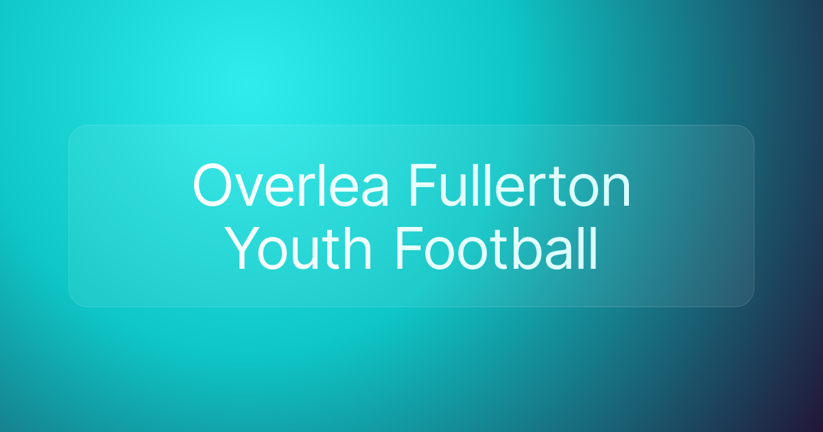 Overlea Fullerton Youth Football