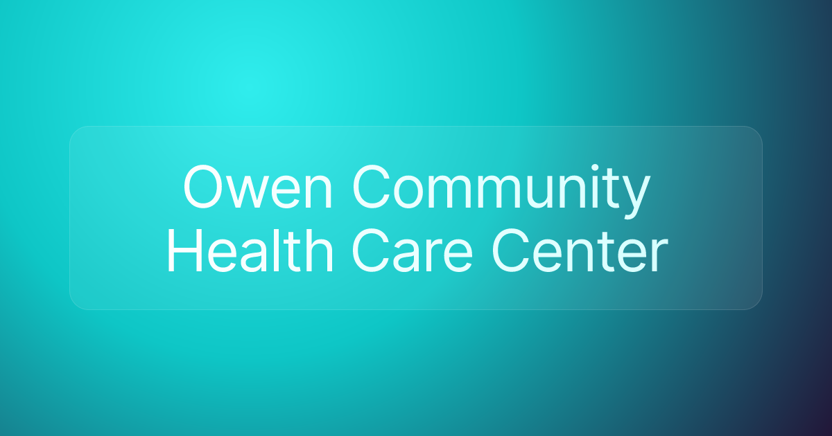 Owen Community Health Care Center