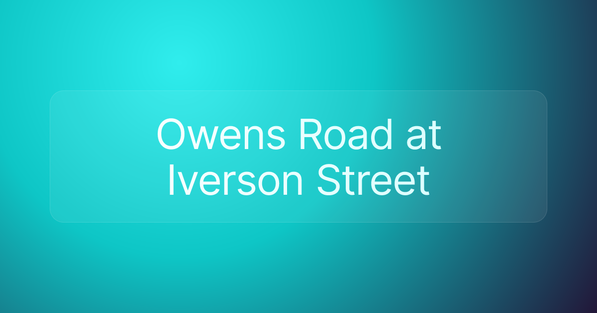 Owens Road at Iverson Street