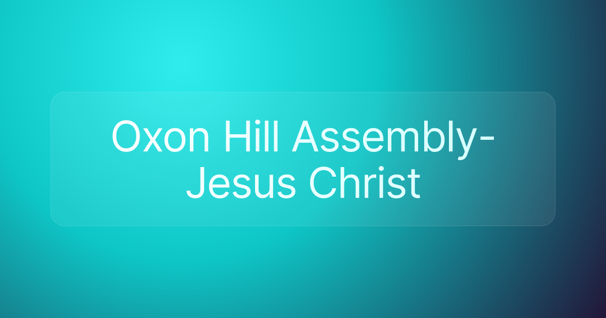 Oxon Hill Assembly-Jesus Christ
