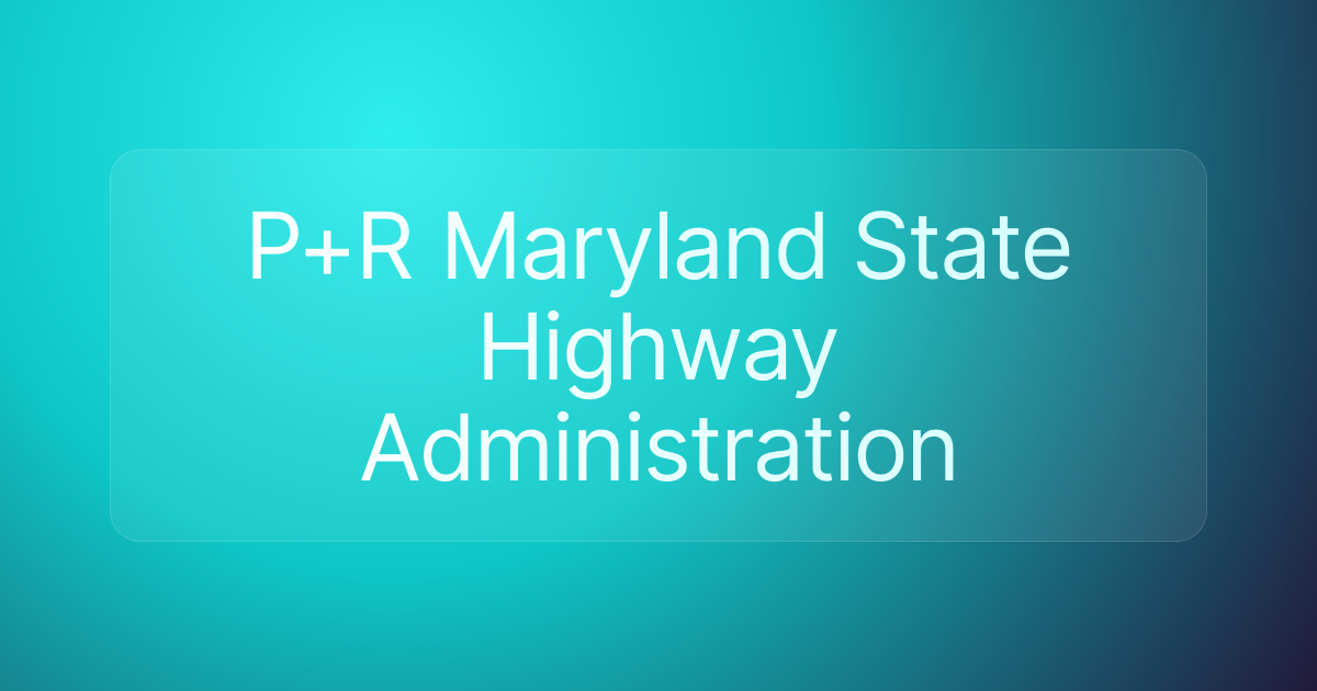 P+R Maryland State Highway Administration
