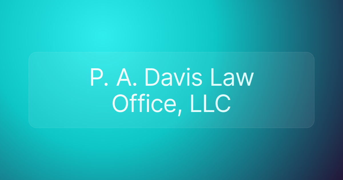 P. A. Davis Law Office, LLC