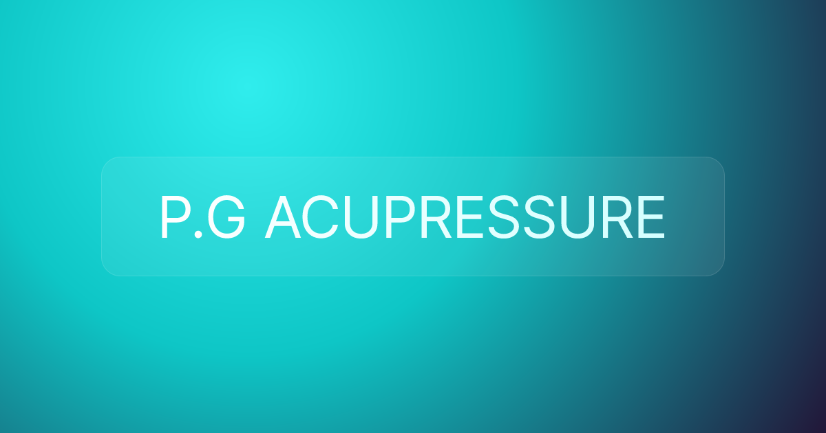 P.G ACUPRESSURE