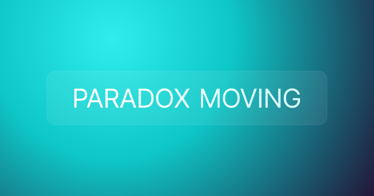 PARADOX MOVING