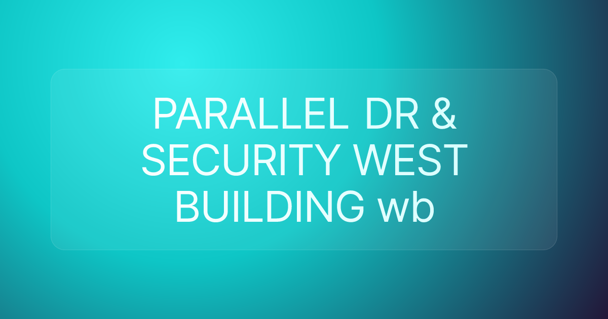 PARALLEL DR & SECURITY WEST BUILDING wb