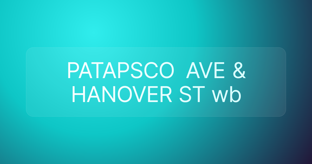 PATAPSCO AVE & HANOVER ST wb