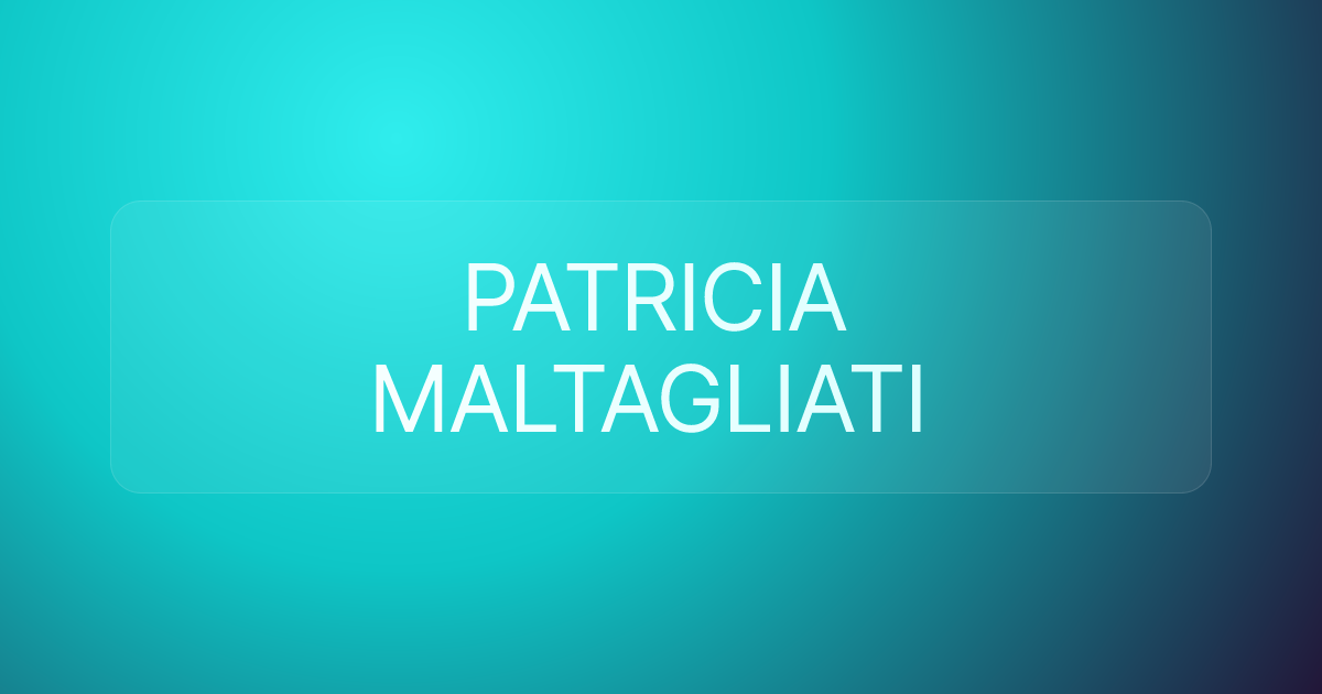 PATRICIA MALTAGLIATI