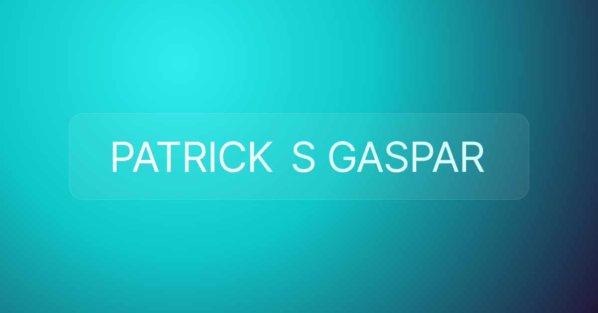 PATRICK S GASPAR