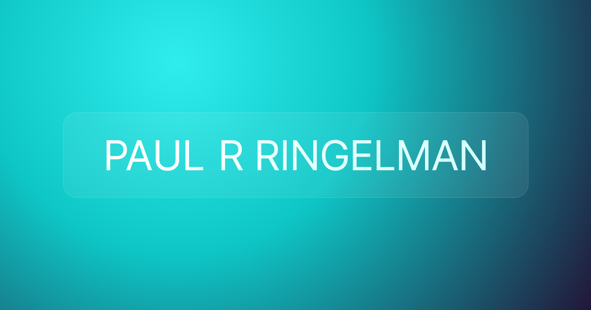 PAUL R RINGELMAN