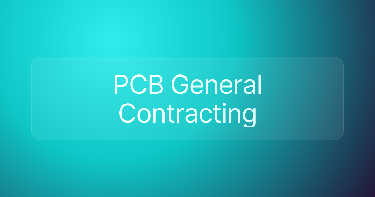 PCB General Contracting