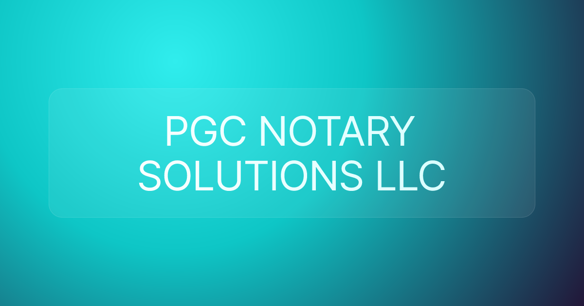 PGC NOTARY SOLUTIONS LLC