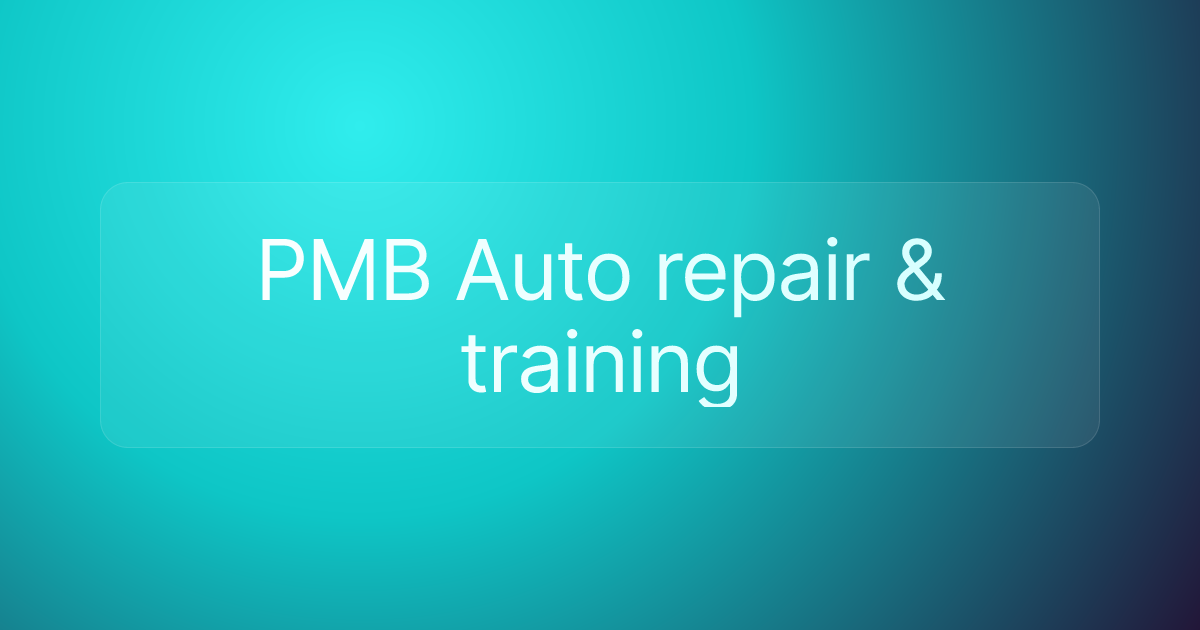 PMB Auto repair & training