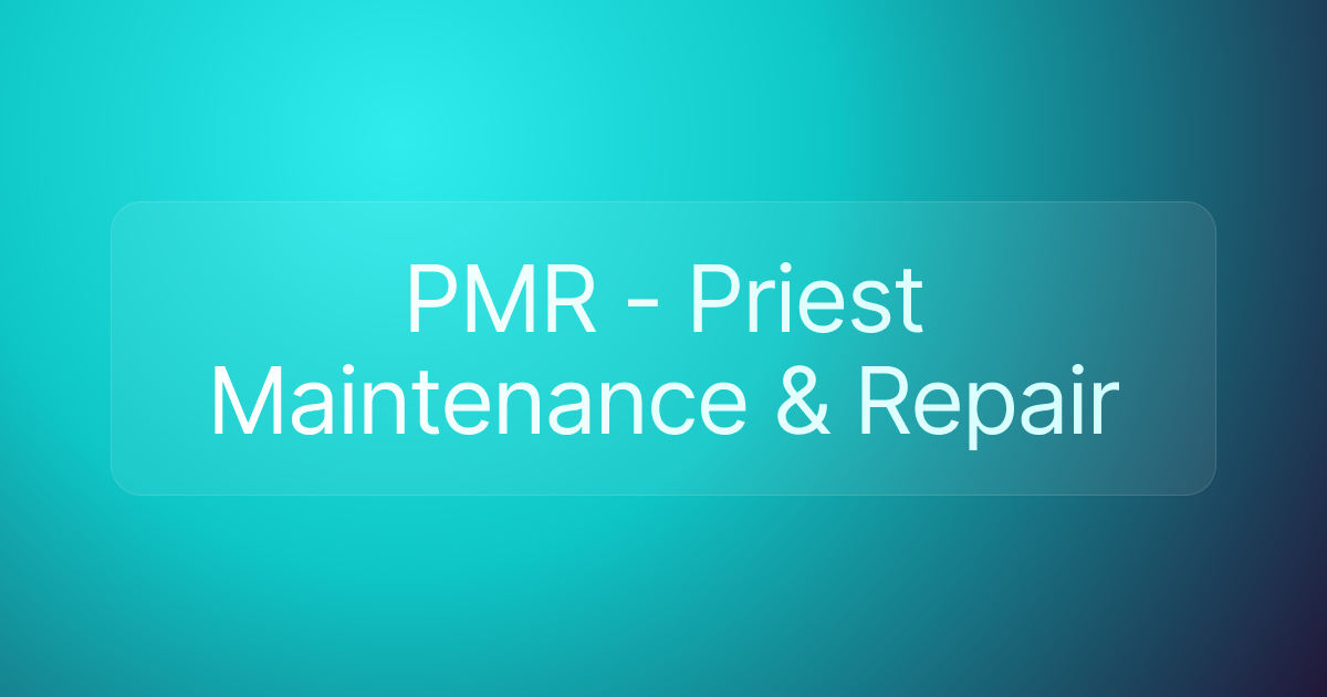 PMR - Priest Maintenance & Repair
