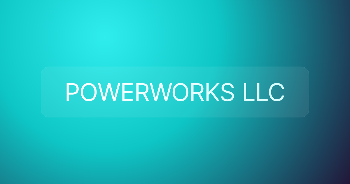 POWERWORKS LLC