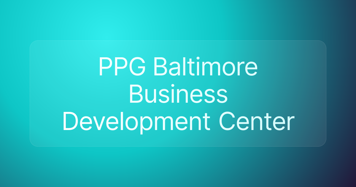 PPG Baltimore Business Development Center
