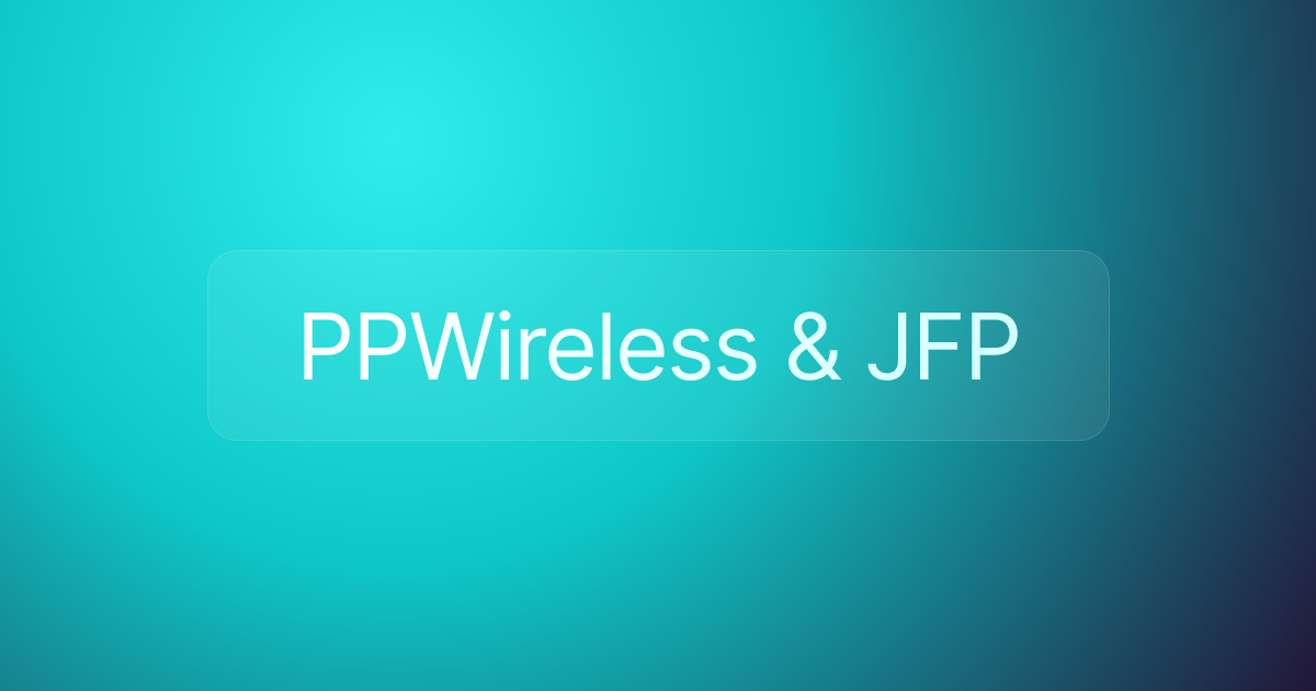 PPWireless & JFP