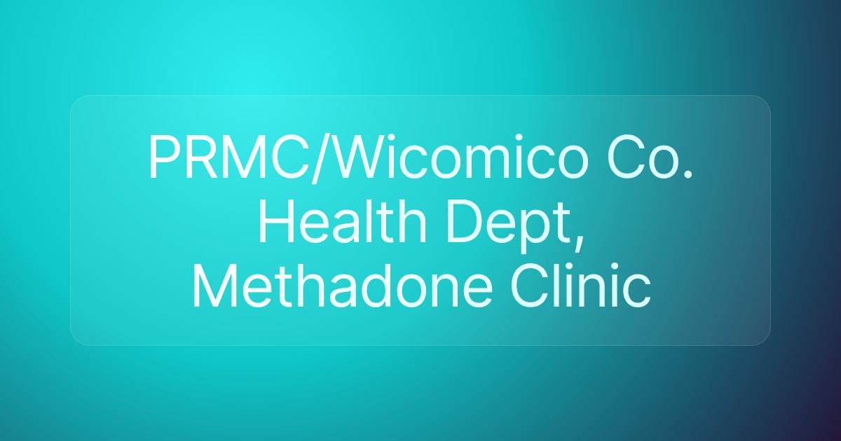 PRMC/Wicomico Co. Health Dept, Methadone Clinic
