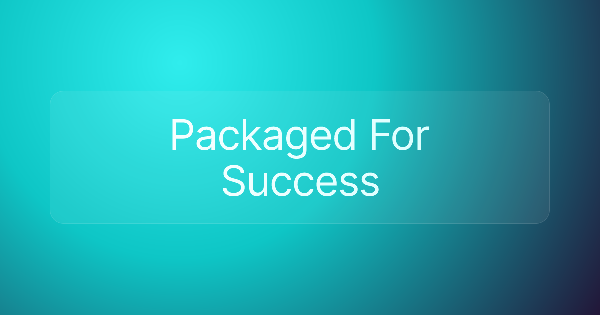 Packaged For Success