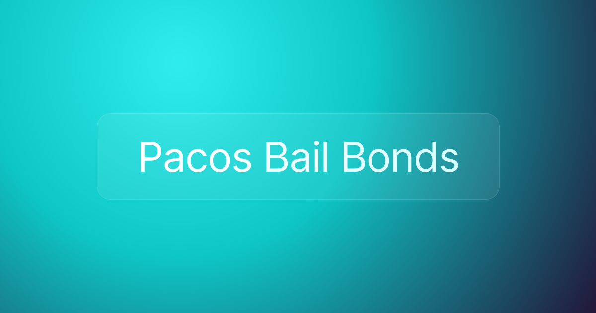 Pacos Bail Bonds