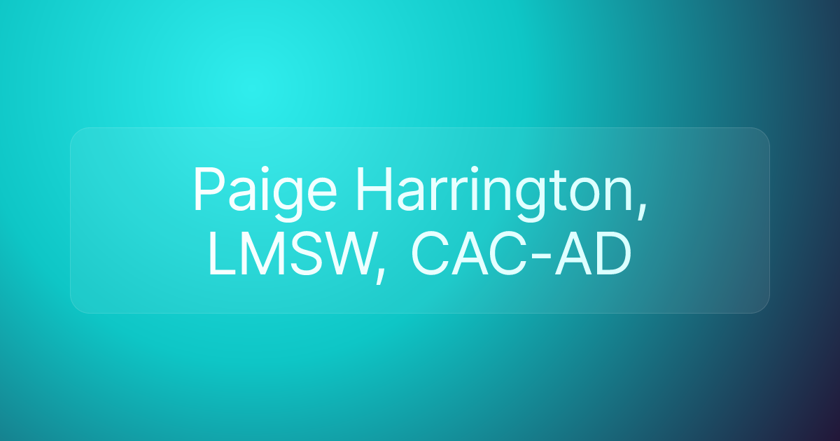 Paige Harrington, LMSW, CAC-AD