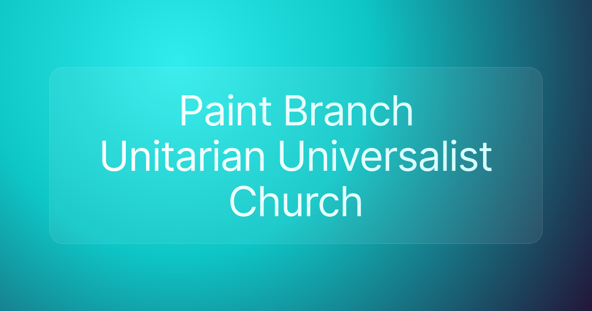 Paint Branch Unitarian Universalist Church