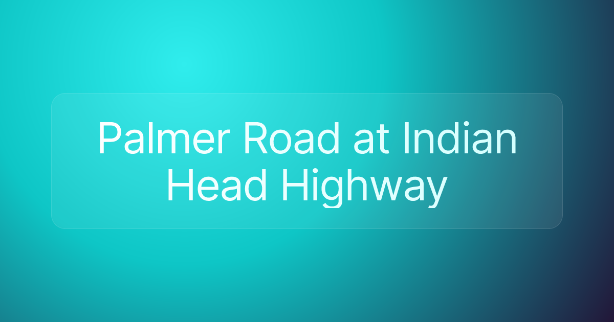 Palmer Road at Indian Head Highway