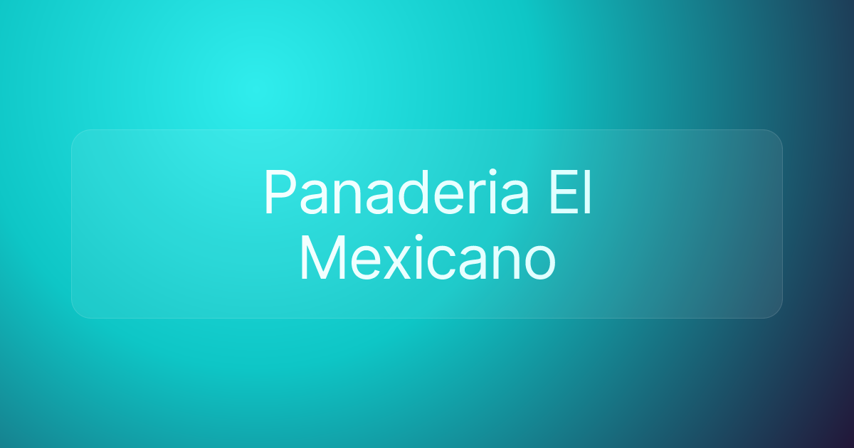 Panaderia El Mexicano