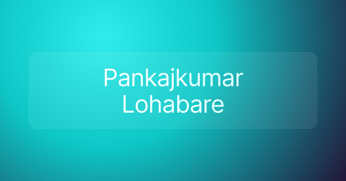 Pankajkumar Lohabare