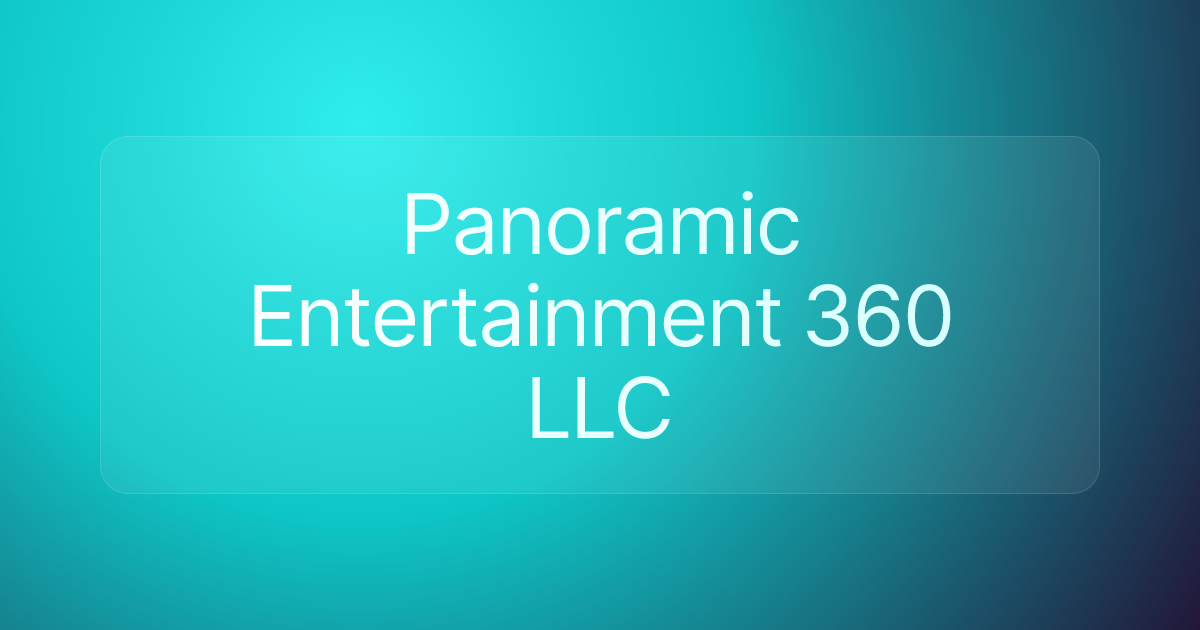 Panoramic Entertainment 360 LLC