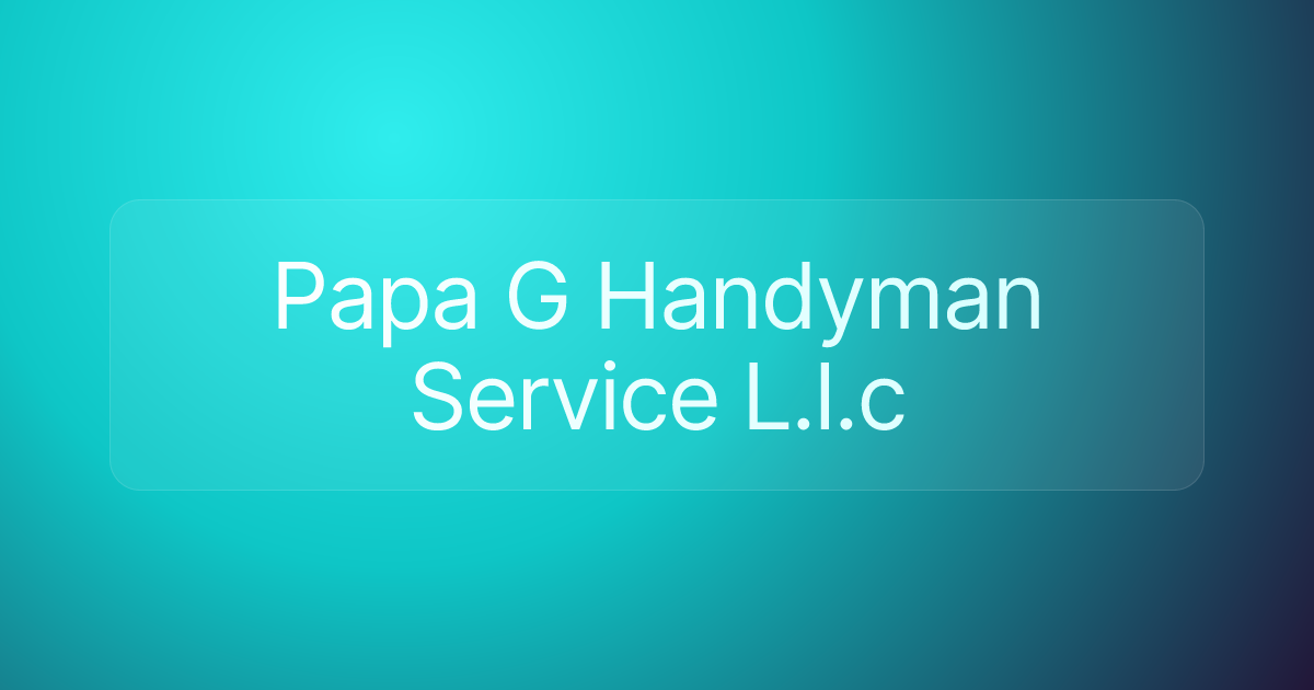 Papa G Handyman Service L.l.c