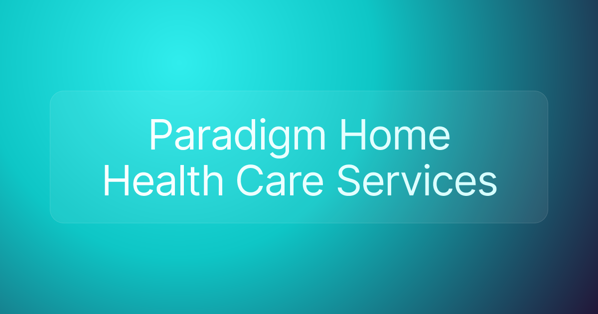 Paradigm Home Health Care Services