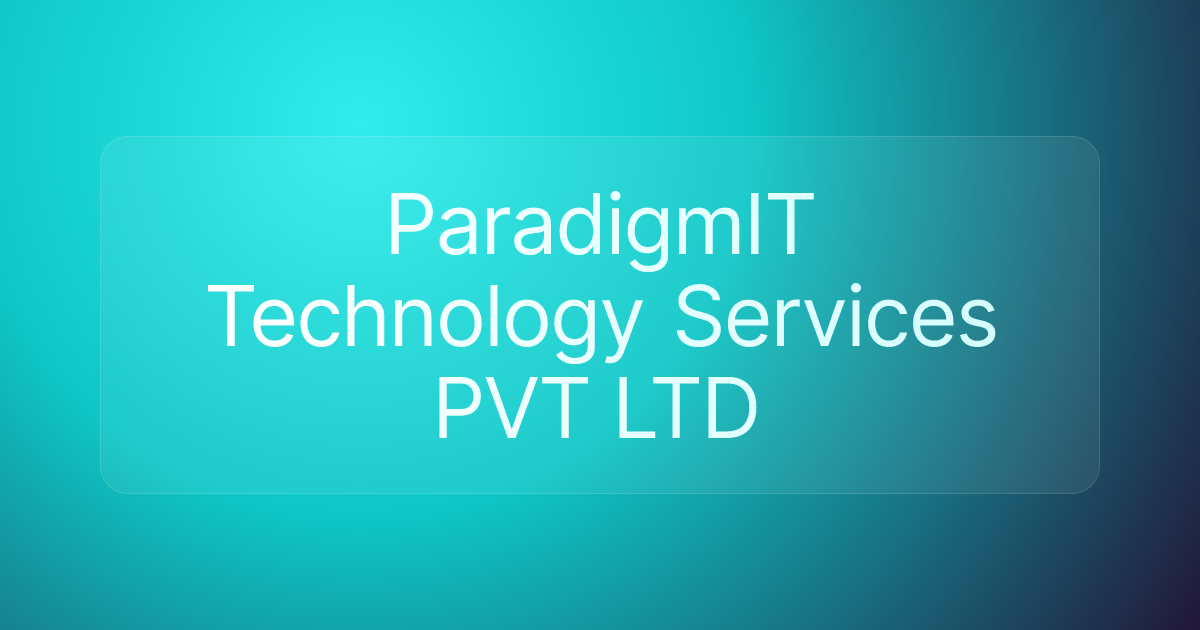 ParadigmIT Technology Services PVT LTD