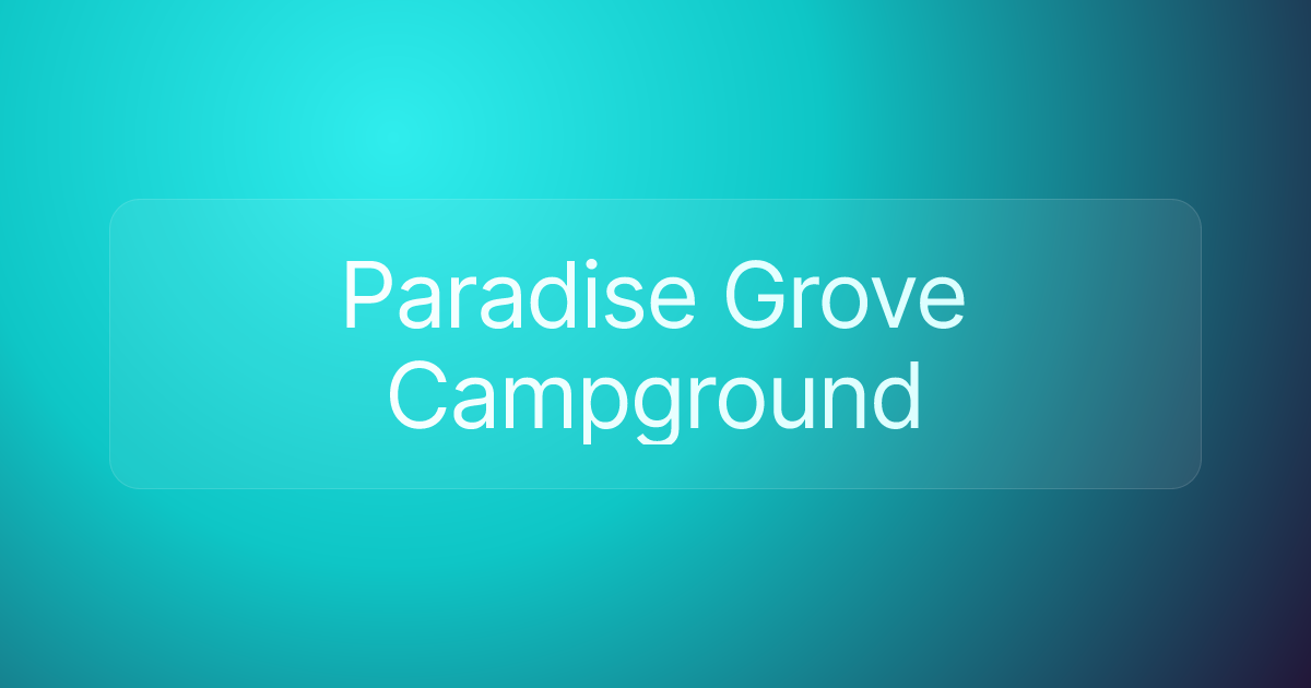 Paradise Grove Campground