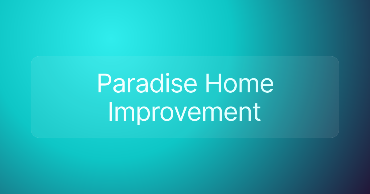 Paradise Home Improvement