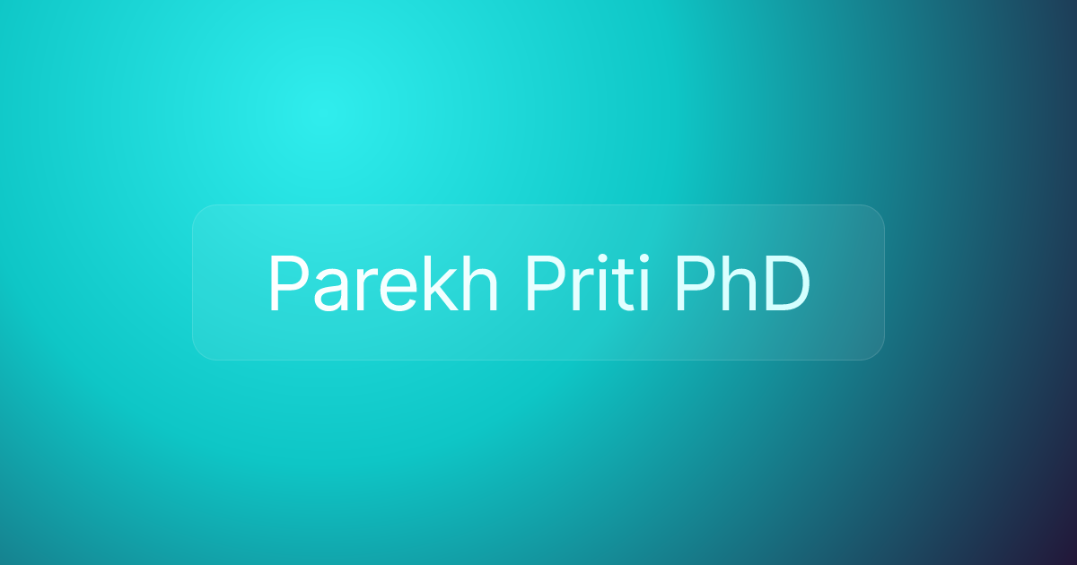 Parekh Priti PhD