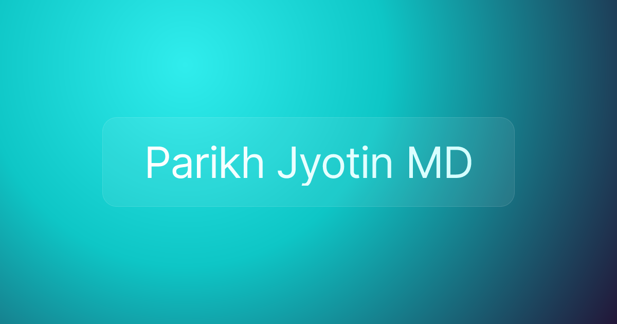 Parikh Jyotin MD