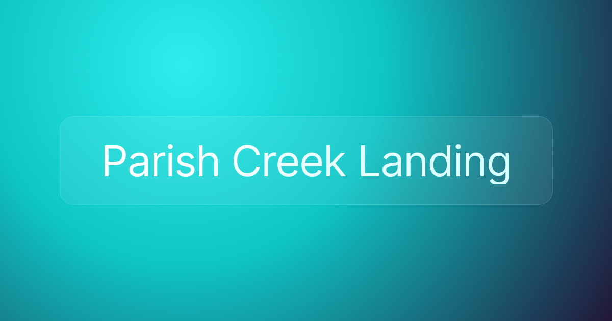 Parish Creek Landing