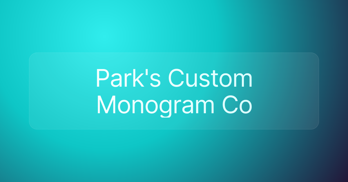 Park's Custom Monogram Co