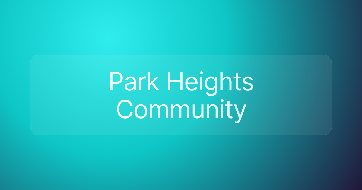 Park Heights Community