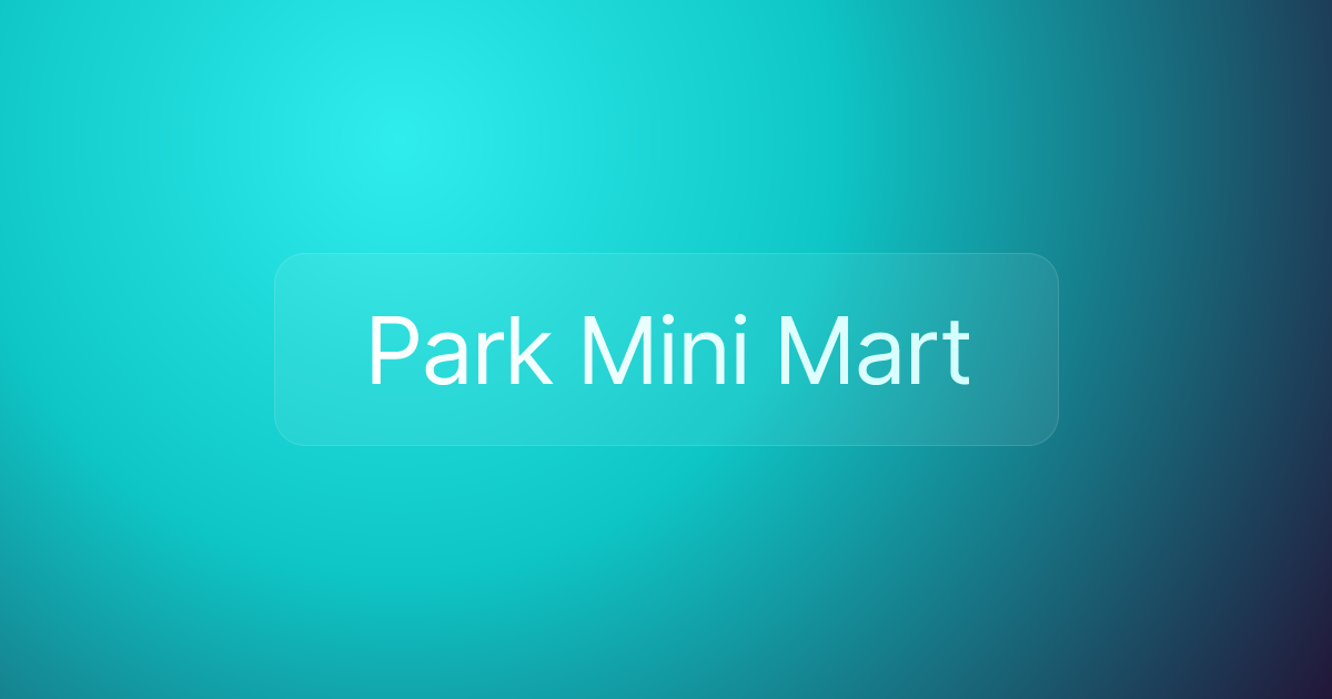 Park Mini Mart